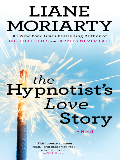 Title details for The Hypnotist's Love Story by Liane Moriarty - Wait list
